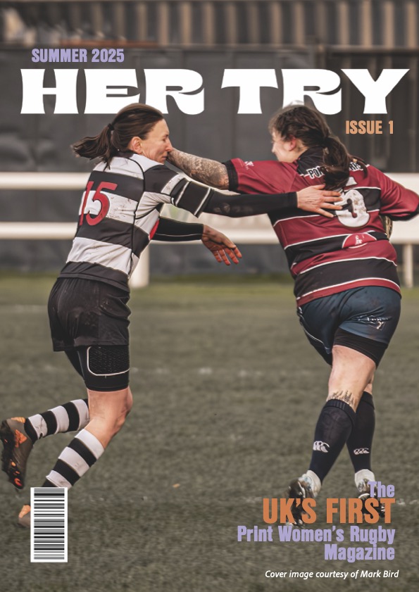 Her Try - UK's First Print Women's Rugby Magazine - Amelia Line - UAL ...